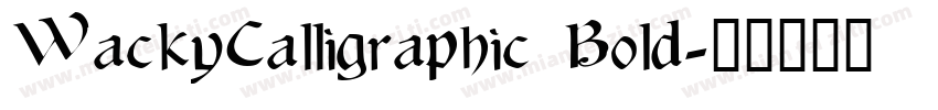 WackyCalligraphic Bold字体转换